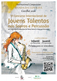 VI Concurso Internacional de Jovens Talentos de Sopros e Percuss�o - Covilh� 2026